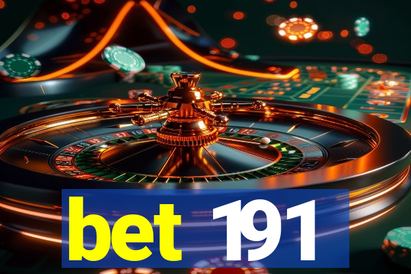 bet 191